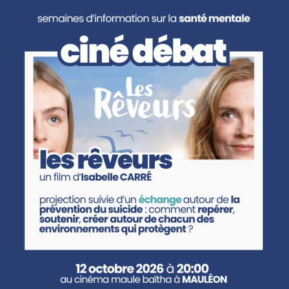 SEMAINES D&rsquo;INFORMATION SUR LA SANTÉ MENTALE – CINÉ DÉBAT AUTOUR DU FILM LES RÊVEURS D&rsquo;ISABELLE CARRÉ 