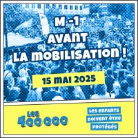 M-1 AVANT LA MOBILISATION DU COLLECTIF LES 400 000 !