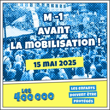 M-1 AVANT LA MOBILISATION DU COLLECTIF LES 400 000 !